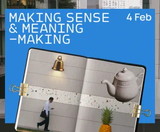 Making Sense and Meaning-making